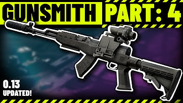 Gunsmith Part 4 Build Guide - Escape from Tarkov Patch .13