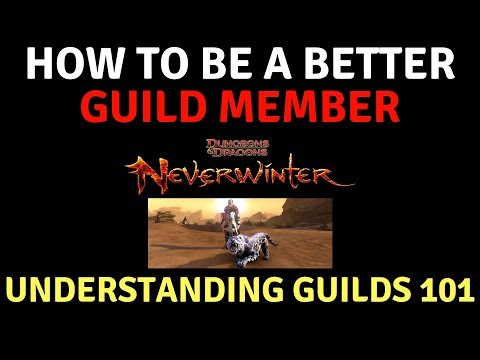 Neverwinter - How To Be A Better Guild Member Tips U0026 Tricks Guilds 101