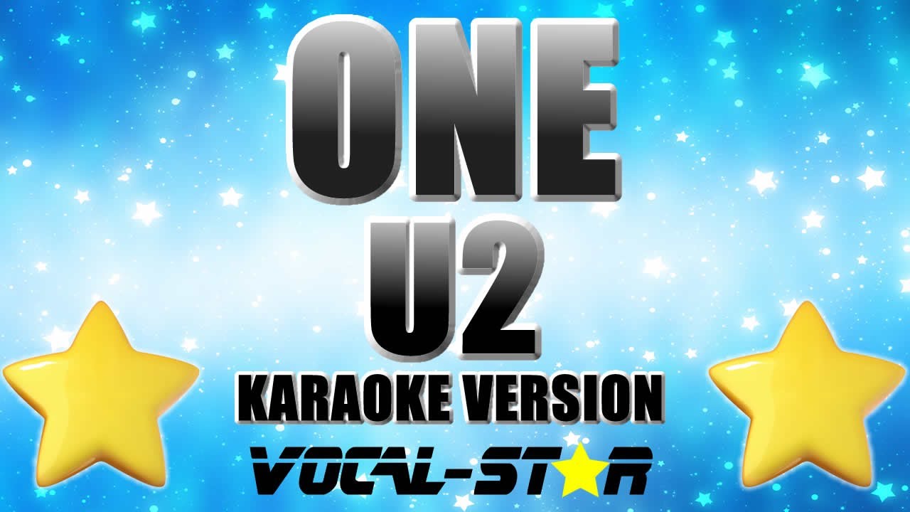 U2 One (Karaoke Version) With Lyrics HD VocalStar Karaoke YouTube