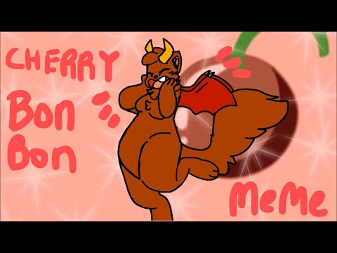 Cherry Bon Bon (Animation Meme!) tysm for 460+!
