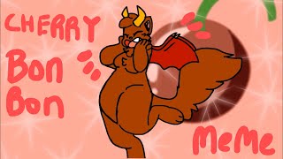 Cherry Bon Bon (Animation Meme!) tysm for 460+!