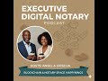 Executive Digital Notary