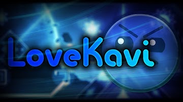 My New Masterpiece | LoveKavi by me (Geometry Dash)