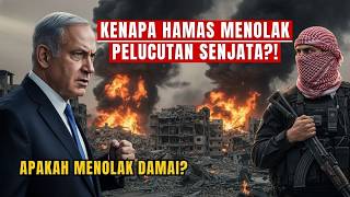Gencatan Senjata Israel \u0026 Gaza Buntu! Kenapa Hamas Menolak Pelucutan Senjata?!