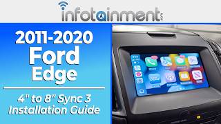 2011-2020 Ford Edge 4 to 8 Sync 3 Upgrade installation Guide - Infotainment.com