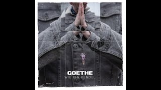 GOETHE - IM HIER UND JETZT ( PROD. BY TUMANI )