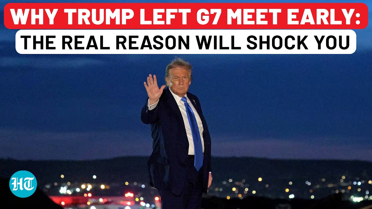 Not Iran-Israel War, Real Reason Behind Trump’s Early Departure From G7 Summit In Canada Revealed