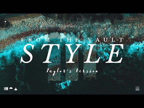 Style - Taylor Swift (1989 Taylor’s Version) [From The Vault] Lyric Video