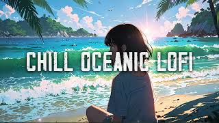 Details Chill Oceanic Lofi 🦭 Dramatic Relaxing Vibes ~ Deep Focus/Study lo-fi hip hop beats News