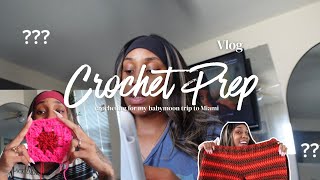 VLOG 🧶| Crocheting for my Babymoon 🌙🤰🏽 | Miami 🌴