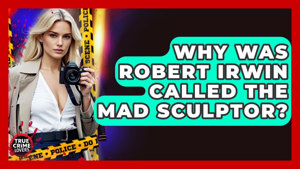 Why Was Robert Irwin Called The Mad Sculptor? - True Crime Lovers
