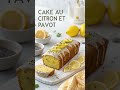 🍋✨ Un cake citron pavot irrésistible ! ✨🍋