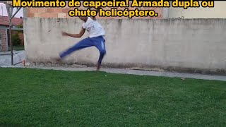 Movimento de capoeira! Armada dupla / helicópter kick / chute helicóptero)