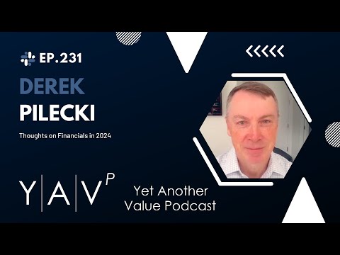 Gator Capital Management's Derek Pilecki shares his thoughts on Banks and Financials in 2024 Episode cover