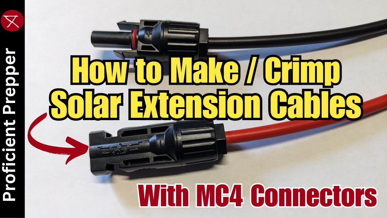 How to Build and Crimp Solar Extension Cables with MC4 Connectors 