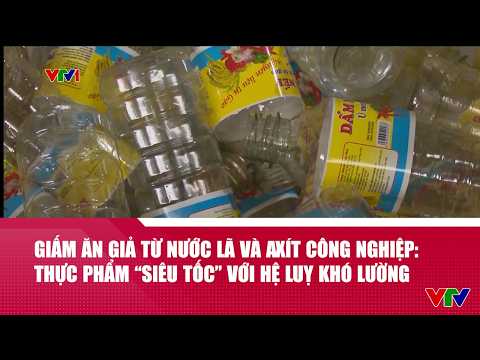 Giấm ăn giả từ nước lã và axit công nghiệp: Thực phẩm ‘siêu tốc’ với hệ lụy khó lường | VTV24
