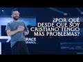 ¿Por Qué Desde Que Soy Cristiano Tengo Mas Problemas Que Antes | David Scarpeta