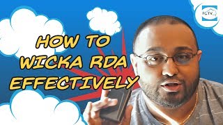 How To Wick A RDA Effectively