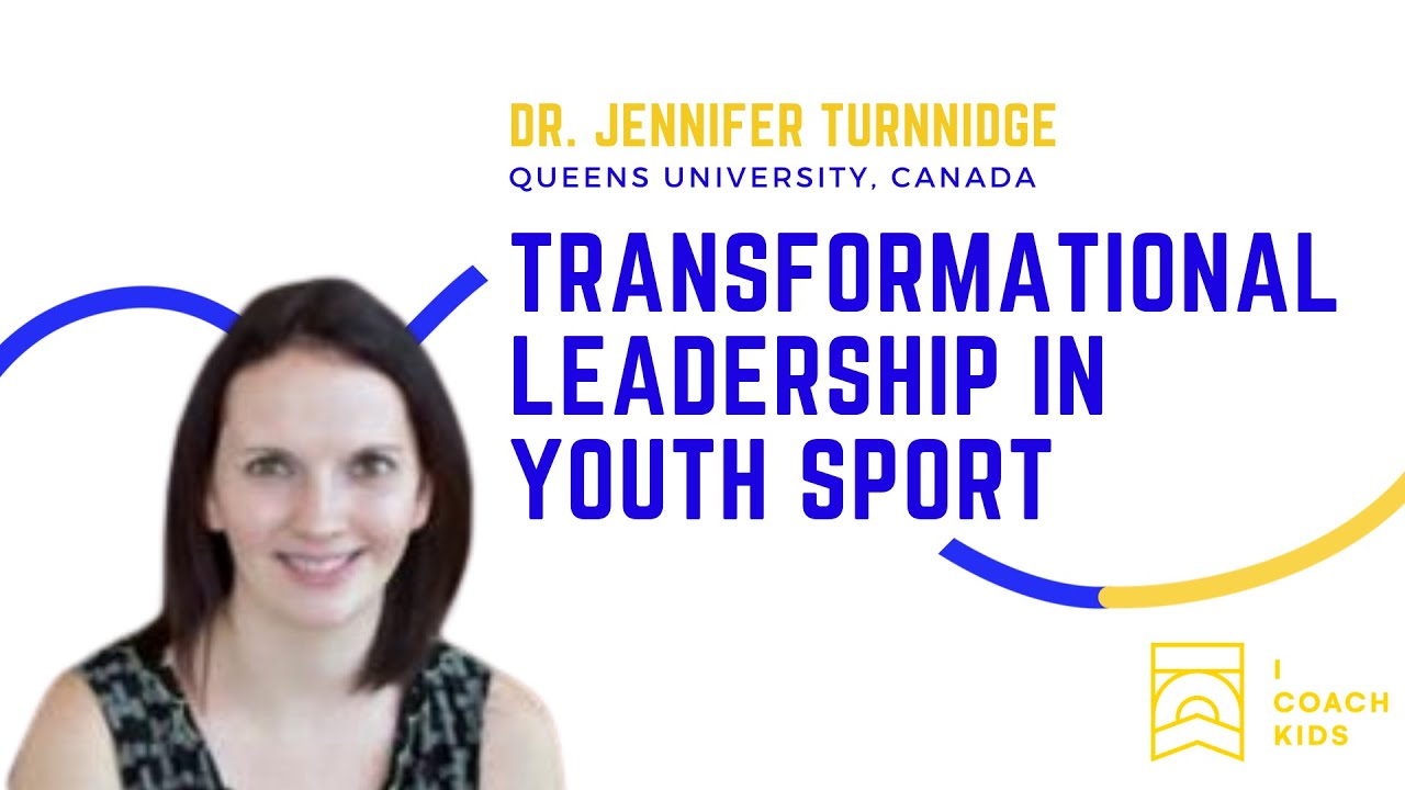 Трансформационное лидерство в молодежном спорте — Дженнифер Тернидж
