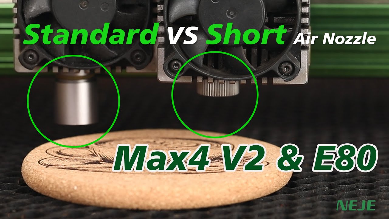 Choosing the RIGHT Nozzle for Laser Cutting & Engraving | NEJE Max 4 V2 & E80