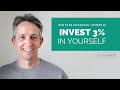 How To Improve | Episode 5: Invest 3% In Yourself