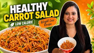 Healthy Carrot Salad Low-Calorie Weight Loss Recipe ഹൽതത കരററ സലഡ
