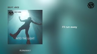 Bent Ardi - Runaway (Official audio lyric) Into the light album