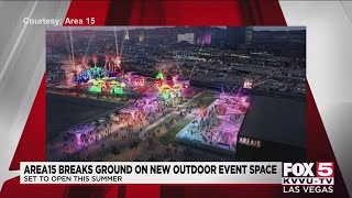 AREA15 breaks ground on new venue