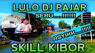 SKILLKIBOR/DJ PAJAR/DI PULORO/BY FD AUDIO CHANEL/FYP#