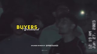 BUYERS ( Slowed   Reverb ) Unreleased Song By Preetaa420