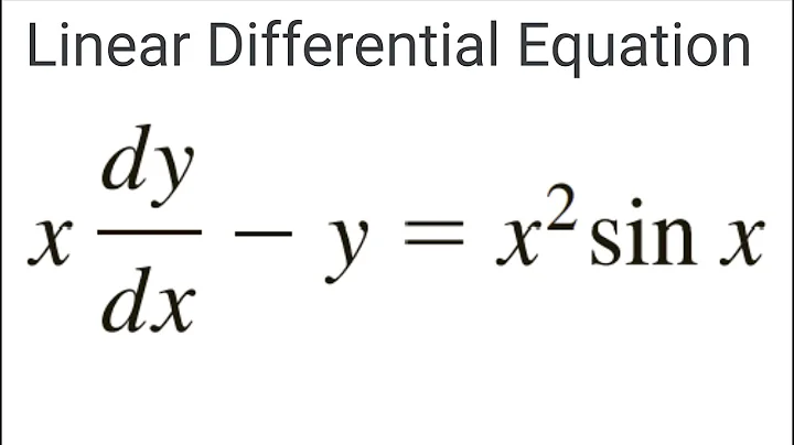 Linear Differential Equations Example | x*dy/dx - y = x^2 sinx