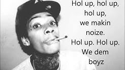 Wiz Khalifa-We Dem Boyz Lyrics  - Durasi: 3:45. 