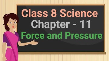 Class 8 Science Chapter 11 