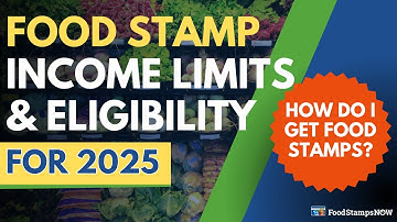 How do I get Food Stamps? Eligibility + Income Guidelines for 2025!