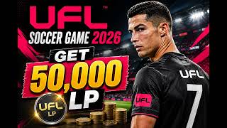 UFL 2026 Hack – Get Free 50K LP on Android & iOS MOD