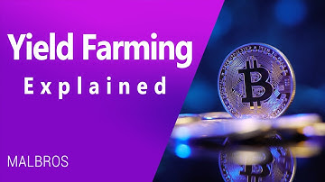 Yield Farming Explained