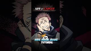 Information WIDE ANGLE SHAKE TUTORIAL | CAPCUT TUTORIAL | #edit #edittutorial  #sukunaedit Guide