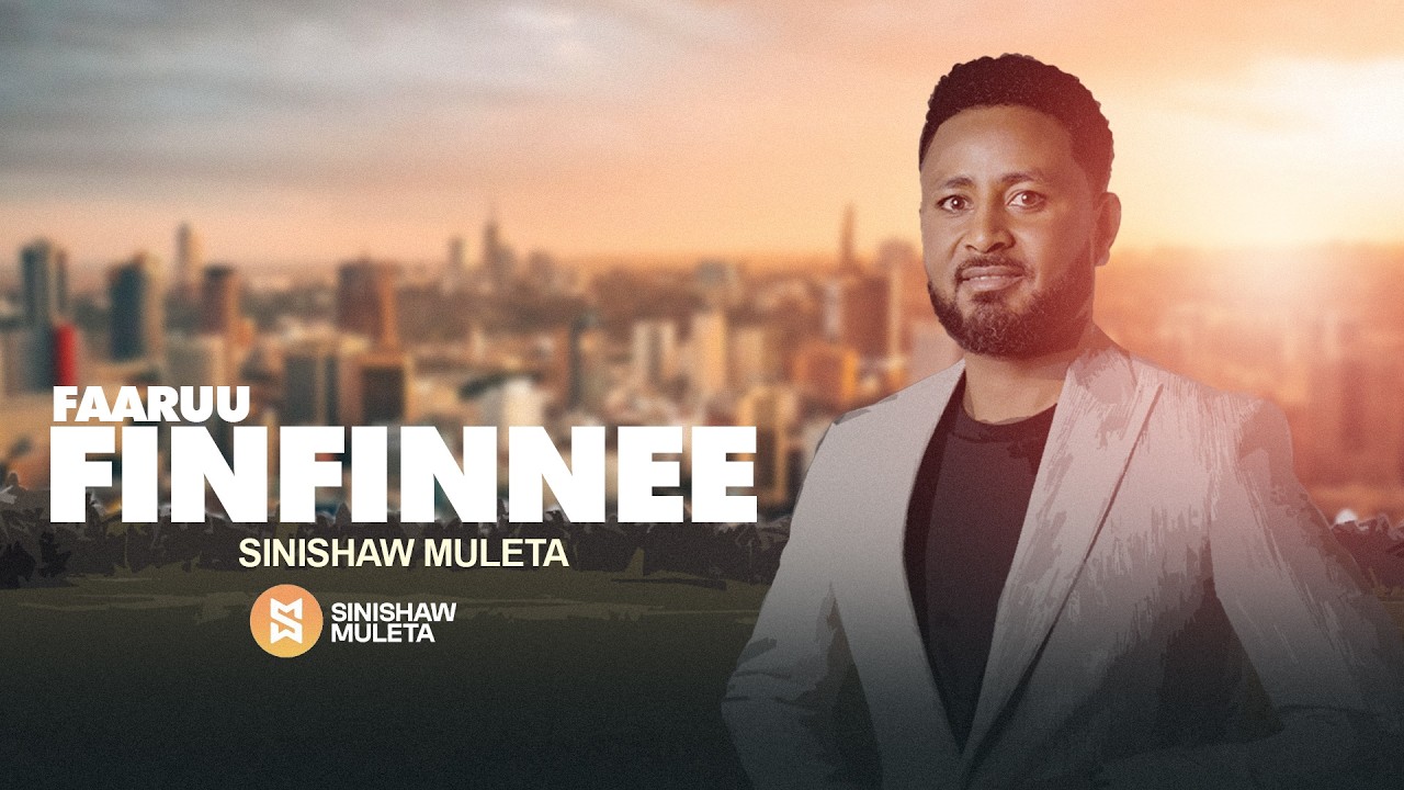 Sinishew Muleta _ Faaruu Finfinnee_ (music video Official 2026 )