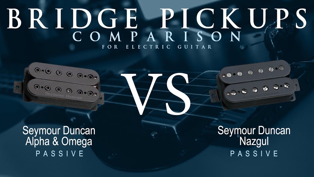 Seymour Duncan ALPHA & OMEGA vs NAZGUL - Passive Bridge Pickup Guitar Tone Comparison Demo