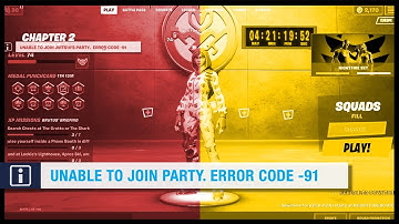 ⛔️ HOW TO FIX UNABLE TO JOIN PARTY ON FORTNITE (ERROR CODE -91)