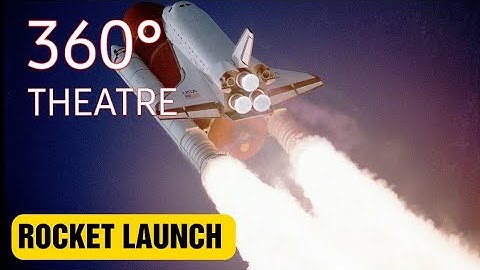 360°  theatre / rocket launching 4k / vr videos / techhuntertales
