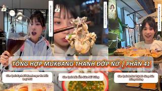 Tổng hợp - Thánh Đớp Nữ Thử Thách Mukbang Tất Cả Các Món Ngon | Phần 41