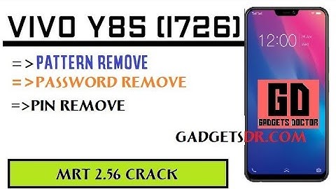 VIVO Y85 (1726) Remove Screen Lock (Pattern/ Password/Pin) Lock Remove via MRT 2.56 Crack