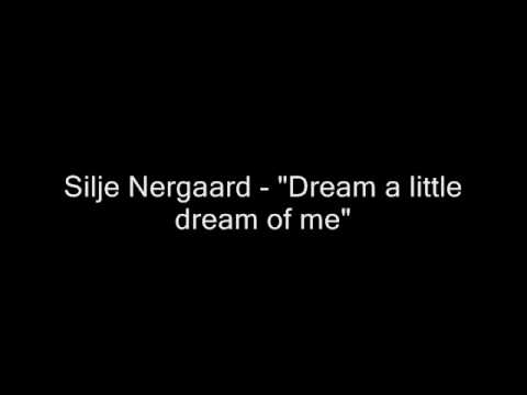 Silje Nergaard (+) Dream A Little Dream