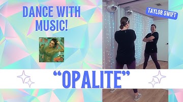 ✨ "OPALITE" Dance ✨ Taylor Swift ✨  Easy Dance for Beginners ✨ TikTok, Shorts Dance Trend