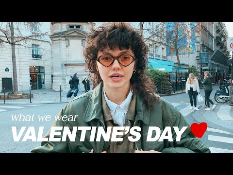 What are people wearing & planning on Valentine&rsquo;s day in Paris? -- WHAT WE WEAR #5