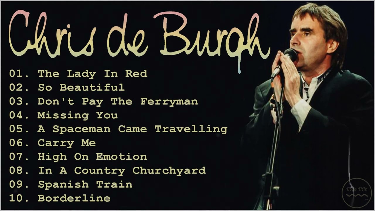 Chris De Burgh Greatest Hits  - Best Songs of Chris De Burgh