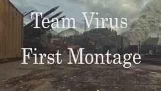 Team Virus First Montage