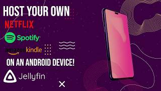 Turn Your Old Android into a Personal Netflix, Spotify & Kindle Server! | Jellyfin Setup