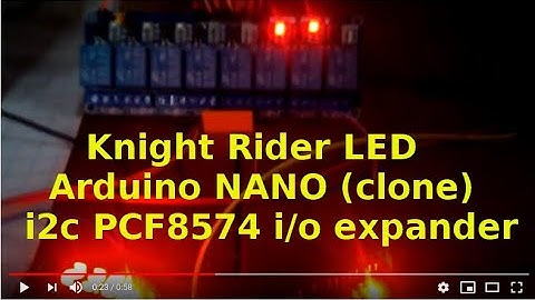 Arduino Nano Knight Rider LED PCF8574 I2c i/o expander 8 relais pcb